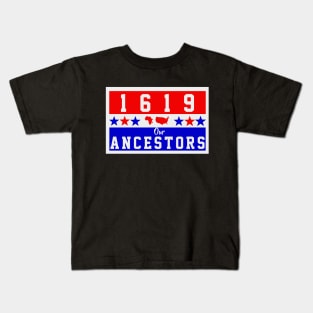 1619 HONOR OUR ANCESTORS Kids T-Shirt